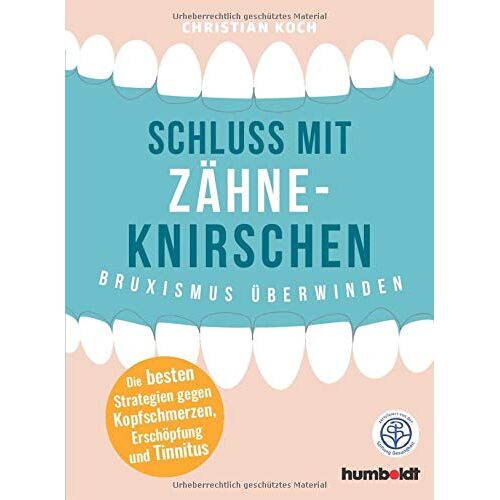 Christian Koch – GEBRAUCHT Schluss mit Zähneknirschen: Bruxismus überwinden. Die besten Strategien gegen Kopfschmerzen, Erschöpfung und Tinnitus – Preis vom 20.12.2023 05:52:08 h