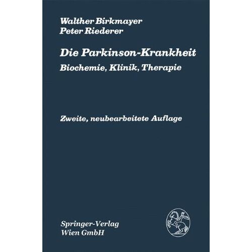 Walther Birkmayer – Die Parkinson-Krankheit