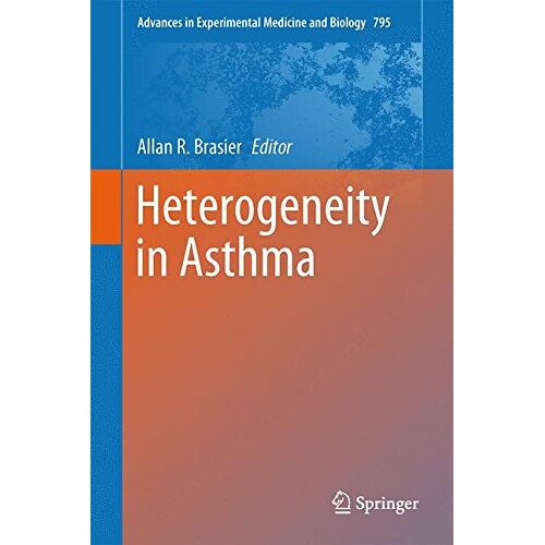 Brasier, Allan R. – Heterogeneity in Asthma (Advances in Experimental Medicine and Biology)