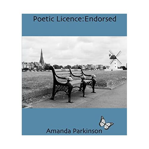 Amanda Parkinson – Poetic Licence: Endorsed