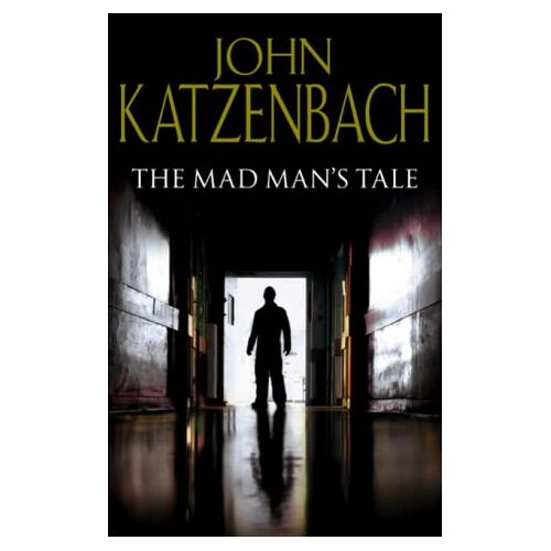 John Katzenbach - GEBRAUCHT The Mad Man's Tale - Preis vom 10.05.2024 04:50:37 h