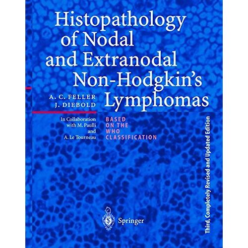 Feller, Alfred C. – GEBRAUCHT Histopathology of Nodal and Extranodal Non-Hodgkin’s Lymphomas – Preis vom 20.12.2023 05:52:08 h