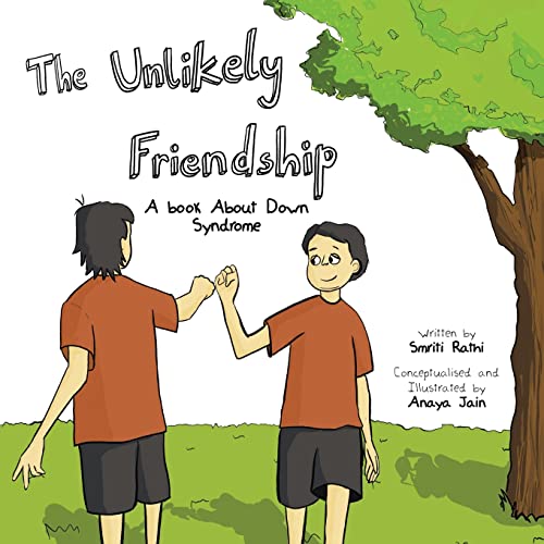 Smriti Rathi – The Unlikely Friendship: A Book About Down Syndrome