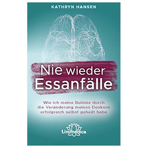 Kathryn Hansen – GEBRAUCHT Nie wieder Essanfälle: Wie ich meine Bulimie durch die Veränderung meines Denkens erfolgreich selbst geheilt habe – Preis vom 20.12.2023 05:52:08 h