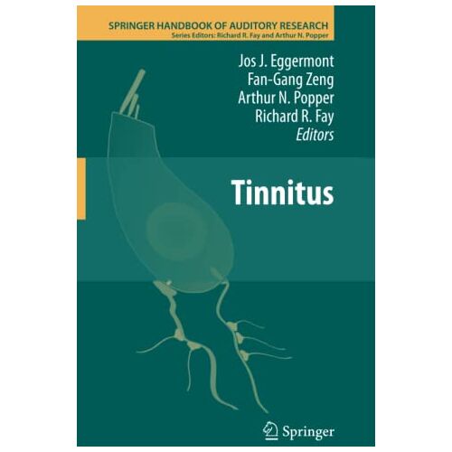 Eggermont, Jos J. – Tinnitus (Springer Handbook of Auditory Research, Band 44)