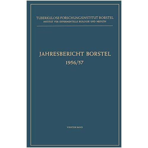 Enno Freerksen – Jahresbericht Borstel: 1956/57 (Jahresbericht des Tuberkulose-Forschungsinstituts Borstel) (German Edition) (Jahresbericht des Tuberkulose-Forschungsinstituts Borstel, 1956/57)