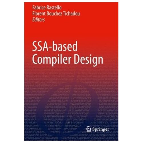 Fabrice Rastello – SSA-based Compiler Design