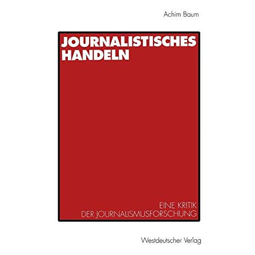 Achim Baum – Journalistisches Handeln