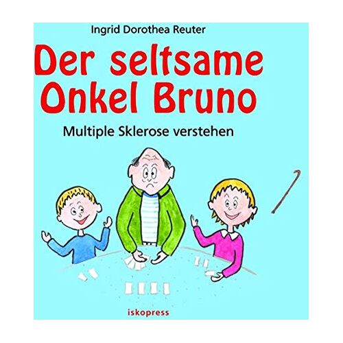 Reuter, Ingrid Dorothea – GEBRAUCHT Der seltsame Onkel Bruno: Multiple Sklerose verstehen – Preis vom 20.12.2023 05:52:08 h