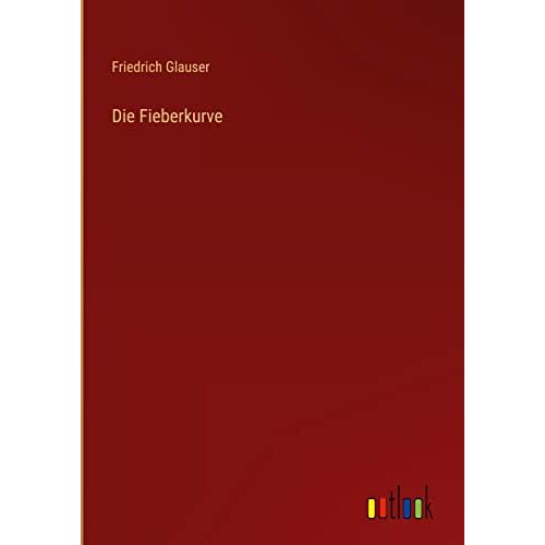 Friedrich Glauser – Die Fieberkurve