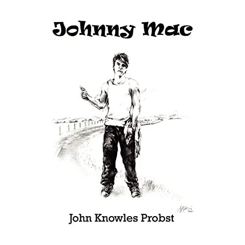 Probst, John Knowles – Johnny Mac