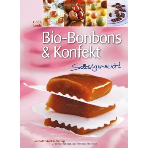 Linda Louis – GEBRAUCHT Bio-Bonbons & Konfekt: Selbstgemacht! – Preis vom 08.01.2024 05:55:10 h