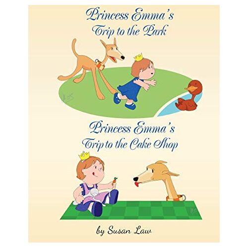 Susan Law – Princess Emma’s Trip to the Park: Princess Emma’s Trip to the Cake Shop