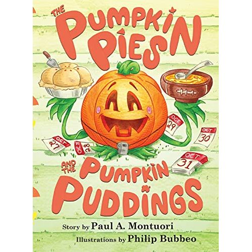 Montuori, Paul A – The Pumpkin Pies and The Pumpkin Puddings