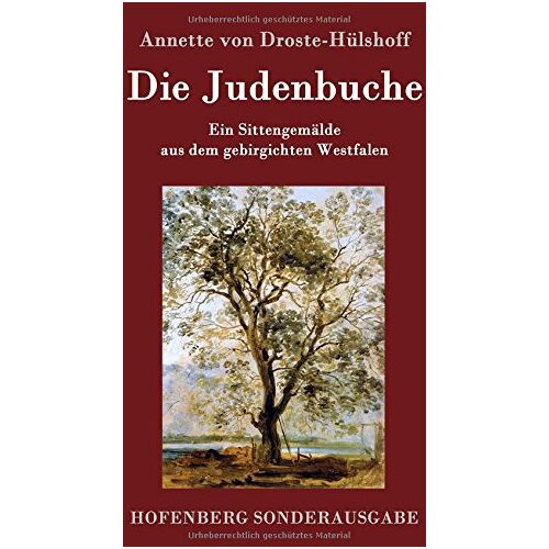 Droste-Hülshoff, Annette von – Die Judenbuche: Ein Sittengemälde aus dem gebirgichten Westfalen