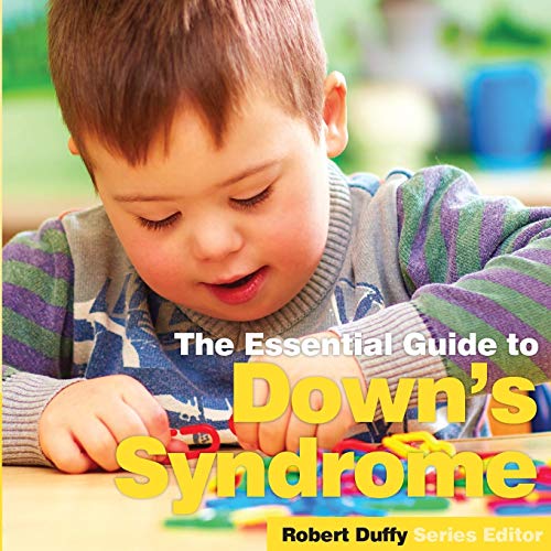 Robert Duffy – Down’s Syndrome: The essential Guide