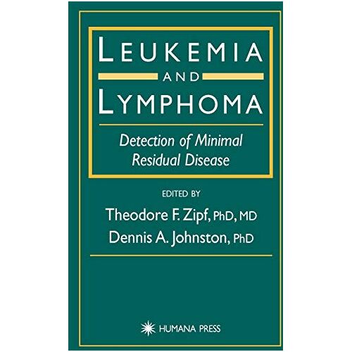 Zipf, PhD Theodore F. – Leukemia and Lymphoma: Detection of Minimal Residual Disease