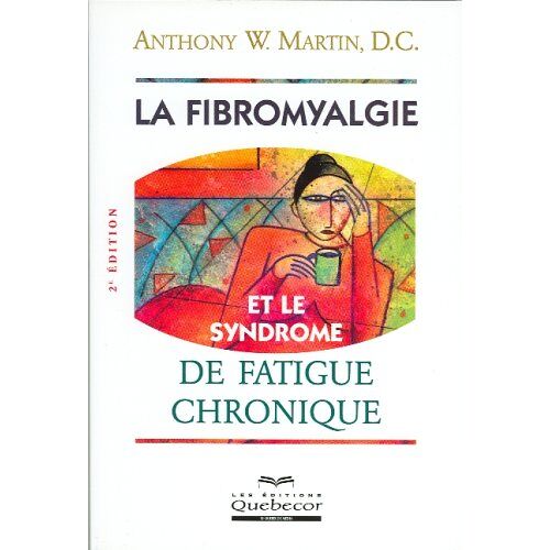 Anthony-W Martin – GEBRAUCHT La fibromyalgie et le syndrome de fatigue chronique – Preis vom 20.12.2023 05:52:08 h