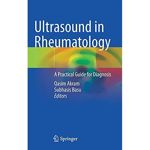Qasim Akram – Ultrasound in Rheumatology: A Practical Guide for Diagnosis