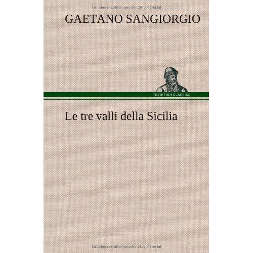 Gaetano Sangiorgio – Le tre valli della Sicilia