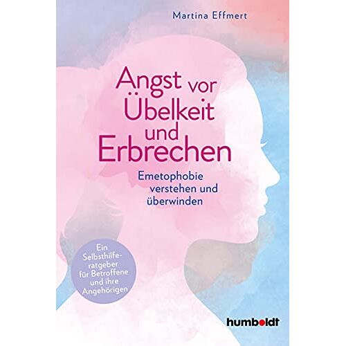 Effmert – GEBRAUCHT Angst vor Übelkeit und Erbrechen: Emetophobie verstehen und überwinden. Ein Selbsthilferatgeber für Betroffene und ihre Angehörigen. Mit einem Vorwort von TV-Arzt Doc Esser – Preis vom 20.12.2023 05:52:08 h