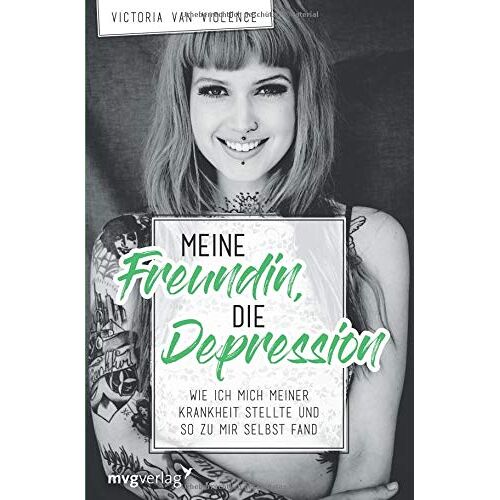 Victoria van Violence – GEBRAUCHT Meine Freundin, die Depression: Wie ich mich meiner Krankheit stellte und so zu mir selbst fand – Preis vom 20.12.2023 05:52:08 h