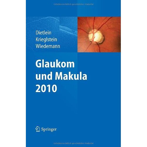 Thomas Dietlein – GEBRAUCHT Glaukom und Makula 2010 – Preis vom 20.12.2023 05:52:08 h