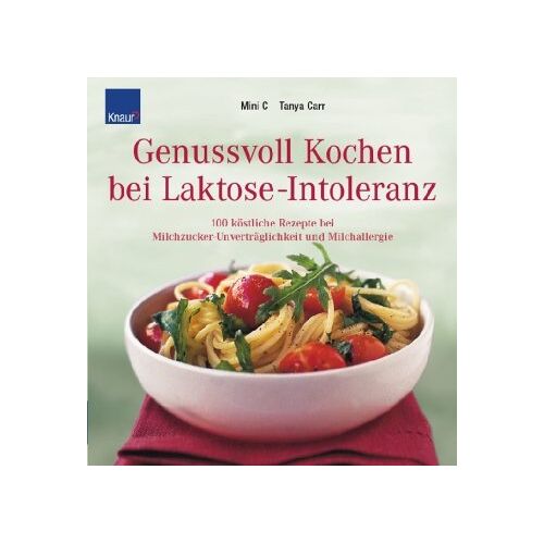 Mini C – GEBRAUCHT Genussvoll Kochen bei Laktose-Intoleranz: 100 köstliche Rezepte bei Milchzucker-Unverträglichkeit und Milchallergie – Preis vom 20.12.2023 05:52:08 h