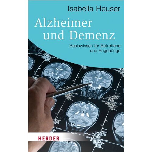 Isabella Heuser – GEBRAUCHT Alzheimer und Demenz: Basiswissen für Betroffene und Angehörige (HERDER spektrum) – Preis vom 08.01.2024 05:55:10 h