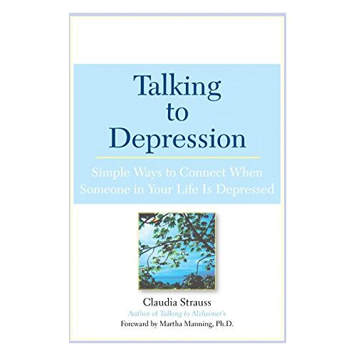 Strauss, Claudia J. – GEBRAUCHT Talking to Depression: Simple Ways To Connect When Someone in Your LifeIs Depres: Simple Ways To Connect When Someone In Your Life Is Depressed – Preis vom 08.01.2024 05:55:10 h