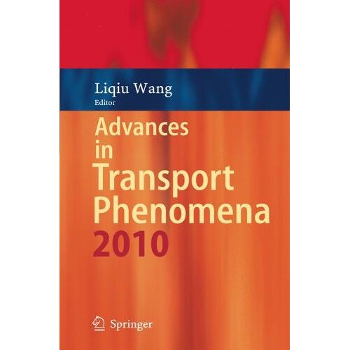 Liqiu Wang – Advances in Transport Phenomena: 2010