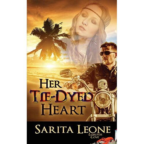 Sarita Leone – Her Tie-Dyed Heart (Lobster Cove)