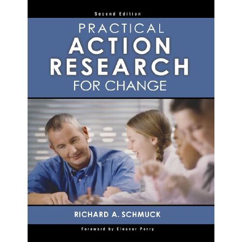 Schmuck, Richard A. - Practical Action Research for Change