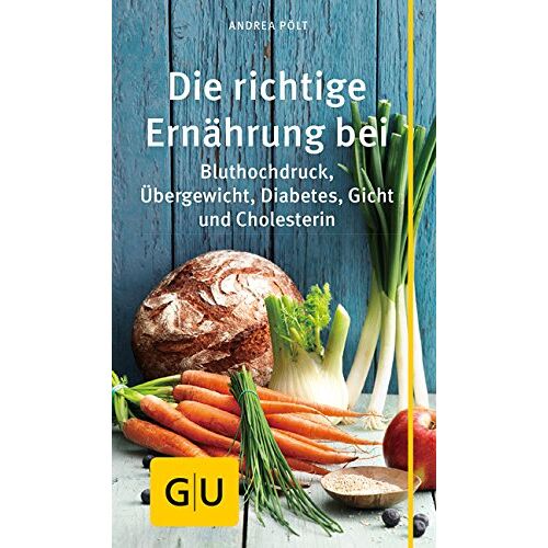 Andrea Pölt – GEBRAUCHT Die richtige Ernährung bei: Bluthochdruck, Übergewicht, Diabetes, Gicht, Cholesterin (GU Gesundheits-Kompasse) – Preis vom 20.12.2023 05:52:08 h