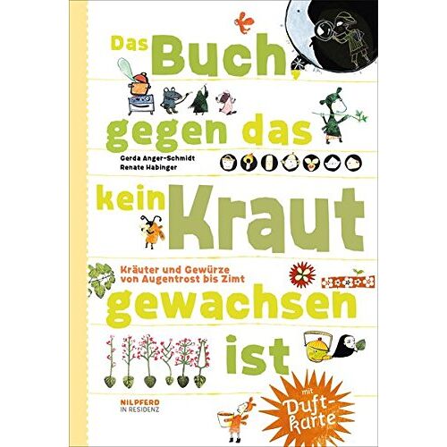 Gerda Anger-Schmidt – GEBRAUCHT Das Buch gegen das kein Kraut gewachsen ist: Kräuter und Gewürze von Augentrost bis Zimt – Preis vom 05.01.2024 05:50:28 h