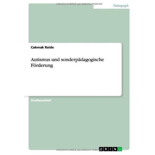 Cakmak Raide – Autismus und sonderpädagogische Förderung