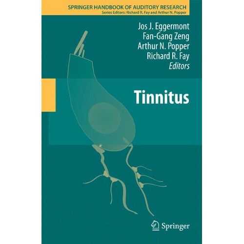 Eggermont, Jos J. – Tinnitus (Springer Handbook of Auditory Research)