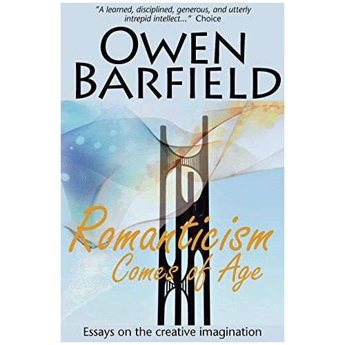 Owen Barfield – Romanticism Comes of Age