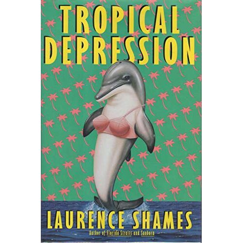 Laurence Shames – GEBRAUCHT Tropical Depression – Preis vom 08.01.2024 05:55:10 h