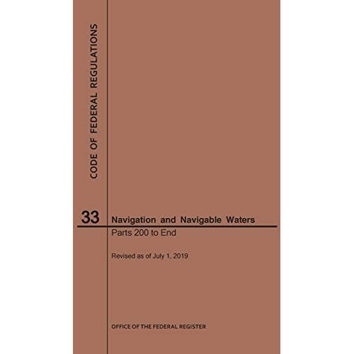 Nara – Code of Federal Regulations Title 33, Navigation and Navigable Waters, Parts 200-End, 2019