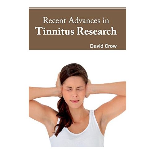 David Crow – Recent Advances in Tinnitus Research