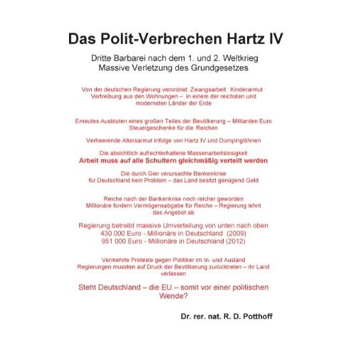 Potthoff, R. D. – Das Polit-Verbrechen Hartz IV: Dritte Barbarei nach dem 1. und 2. Weltkrieg. Massive Verletzung des Grundgesetzes