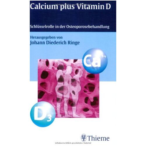 Ringe, Johann D. – GEBRAUCHT Calcium plus Vitamin D. Schlüsselrolle in der Osteoporosebehandlung – Preis vom 20.12.2023 05:52:08 h