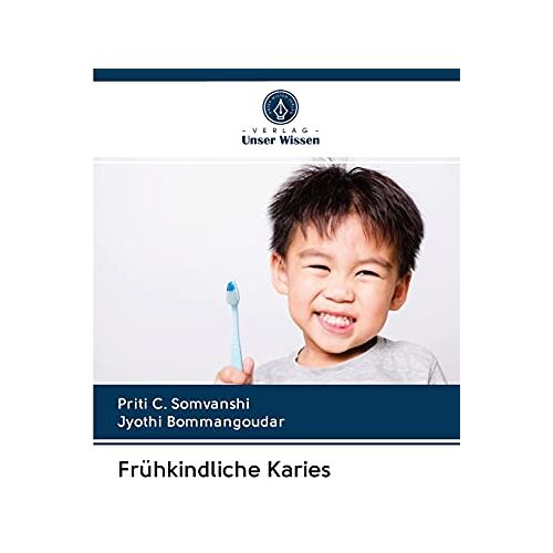 Somvanshi, Priti C. – Frühkindliche Karies