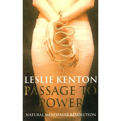 Leslie Kenton – GEBRAUCHT Passage to Power: Natural Menopause Revolution – Preis vom 08.01.2024 05:55:10 h