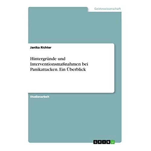 Janika Richter – Hintergründe und Interventionsmaßnahmen bei Panikattacken. Ein Überblick