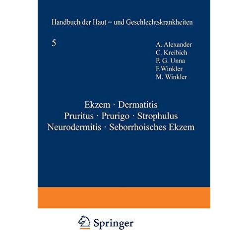 NA Alexander – Ekƶem · Dermatitis Pruritus · Prurigo · Strophulus Neurodermitis · Seborrhoisches Ekƶem (Handbuch der Haut- und Geschlechtskrankheiten, 6/1)