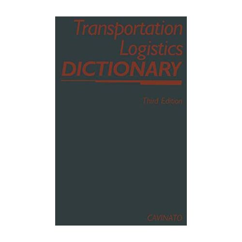 Cavinato, Joseph L. – Transportation-Logistics Dictionary (Transport Press Title)