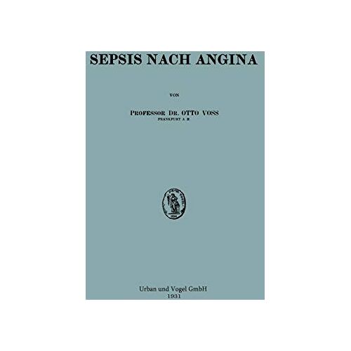 Otto Voss – Sepsis nach Angina