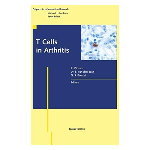 Pierre Miossec – T Cells in Arthritis (Progress in Inflammation Research)